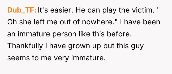 Dub_TF It's easier. He can play the victim. " Oh...