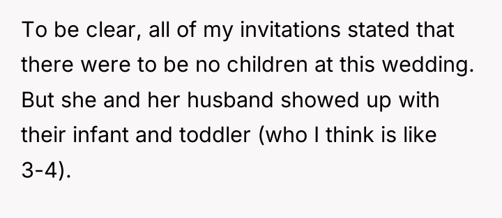 To be clear, all of my invitations stated that there...
