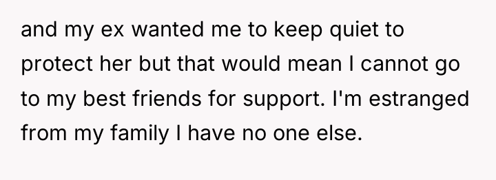 and my ex wanted me to keep quiet to protect...