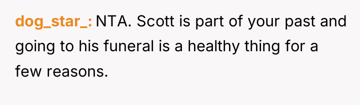 dog_star_ NTA. Scott is part of your past and going...
