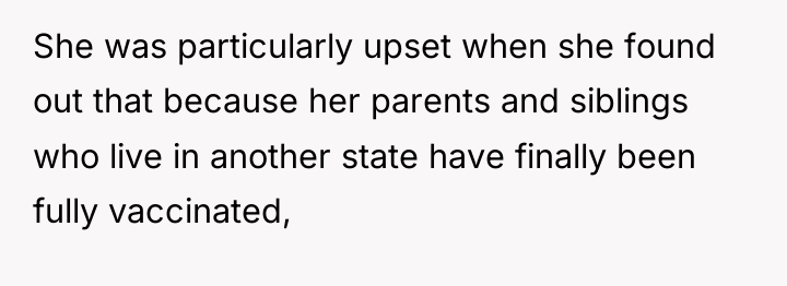 She was particularly upset when she found out that because...
