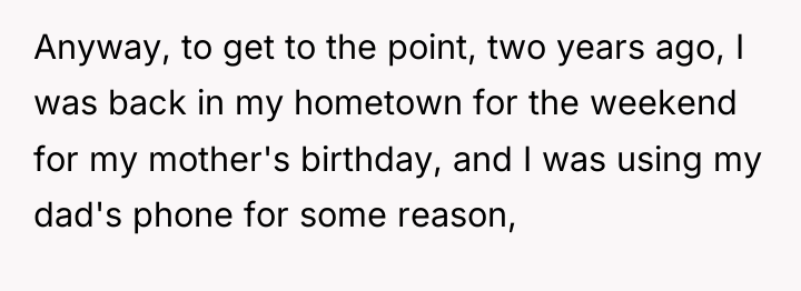 Anyway, to get to the point, two years ago, I...