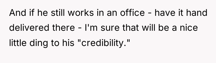 And if he still works in an office - have...