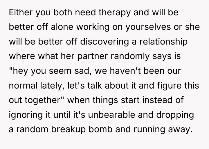Either you both need therapy and will be better off...