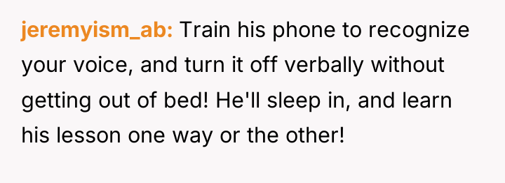 jeremyism_ab Train his phone to recognize your voice, and turn...