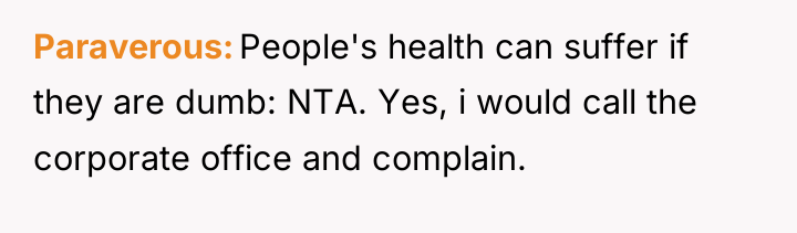 Paraverous People's health can suffer if they are dumb: NTA....