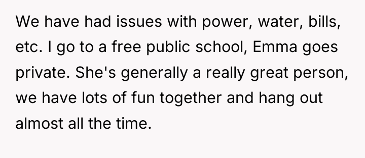 We have had issues with power, water, bills, etc. I...