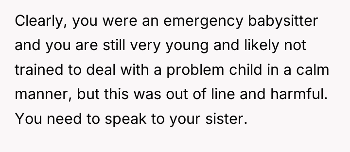 Clearly, you were an emergency babysitter and you are still...