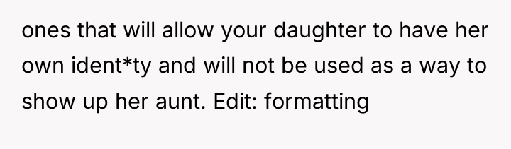 ones that will allow your daughter to have her own...