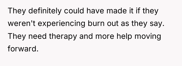 They definitely could have made it if they weren't experiencing...