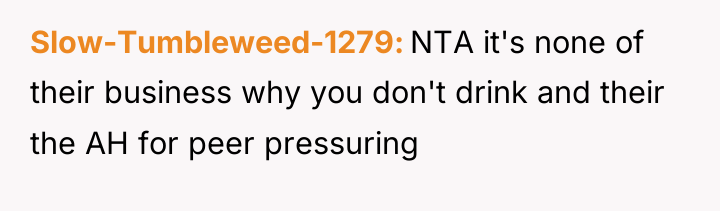 Slow-Tumbleweed-1279 NTA it's none of their business why you don't...