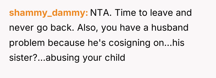 shammy_dammy NTA. Time to leave and never go back. Also,...