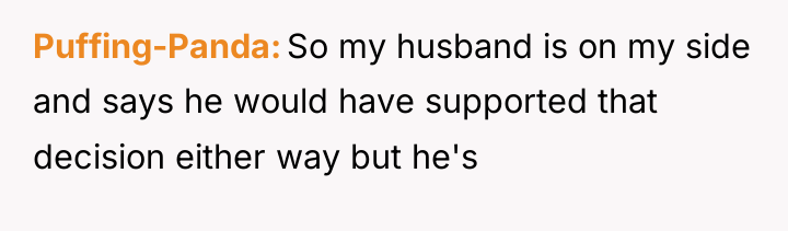 Puffing-Panda So my husband is on my side and says...
