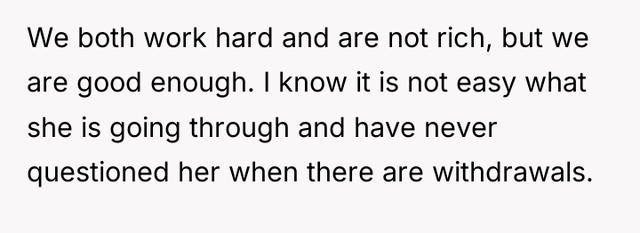 We both work hard and are not rich, but we...