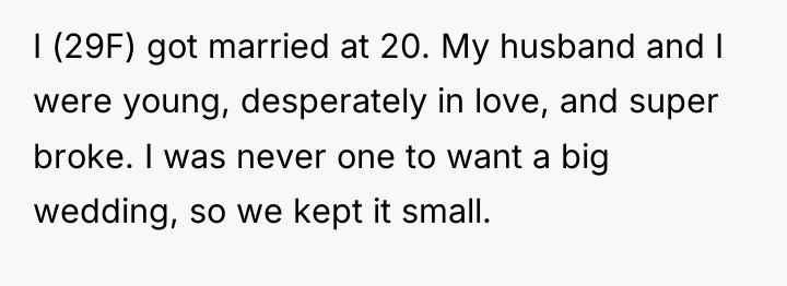 I (29F) got married at 20. My husband and I...