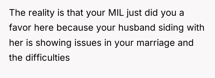The reality is that your MIL just did you a...