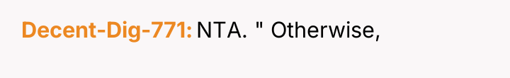 Decent-Dig-771 NTA. " Otherwise,