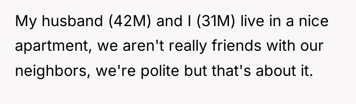 My husband (42M) and I (31M) live in a nice...