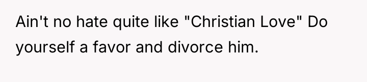 Ain't no hate quite like "Christian Love" Do yourself a...