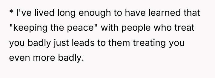 * I've lived long enough to have learned that "keeping...