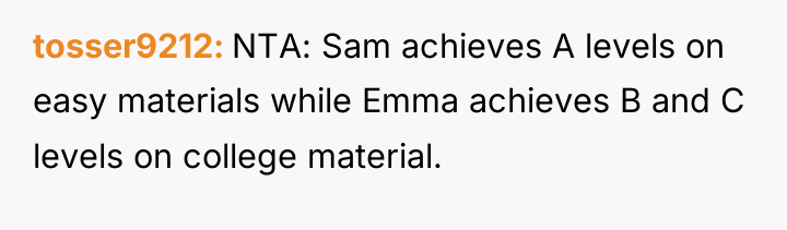 tosser9212 NTA: Sam achieves A levels on easy materials while...
