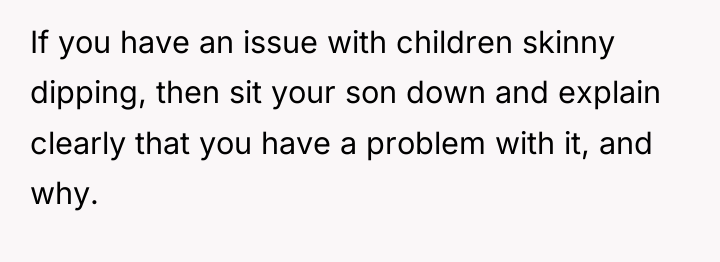 If you have an issue with children skinny dipping, then...