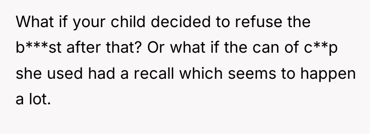 What if your child decided to refuse the b***st after...