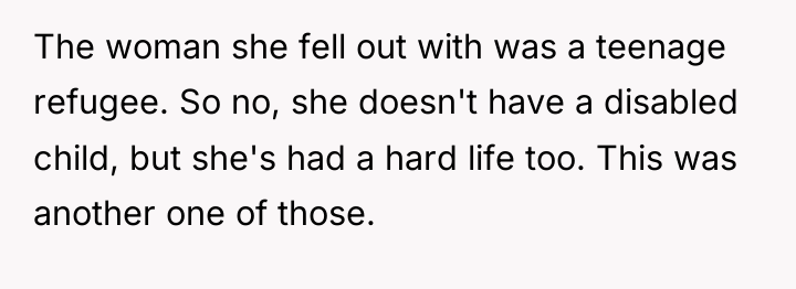The woman she fell out with was a teenage refugee....