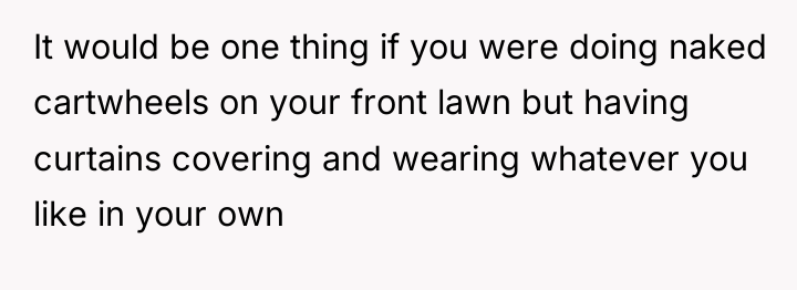 It would be one thing if you were doing naked...