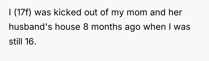 I (17f) was kicked out of my mom and her...