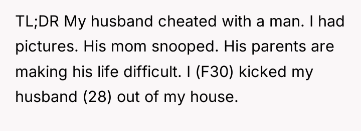 TL;DR My husband cheated with a man. I had pictures....
