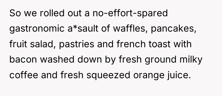 So we rolled out a no-effort-spared gastronomic a*sault of waffles,...