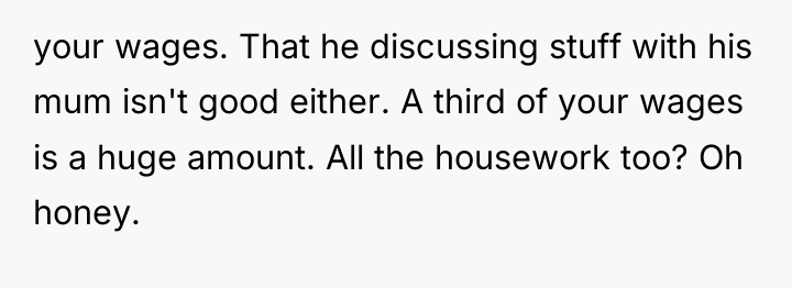 your wages. That he discussing stuff with his mum isn't...