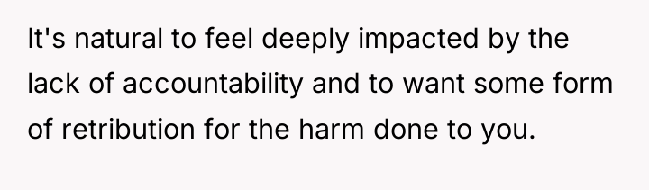 It's natural to feel deeply impacted by the lack of...