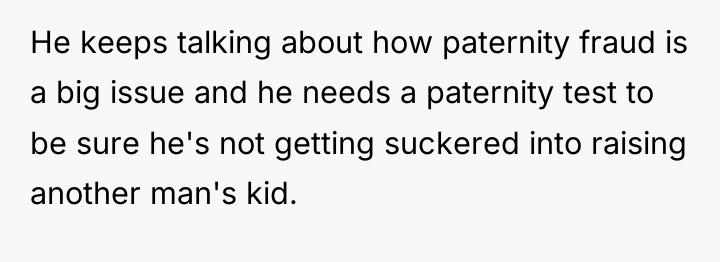 He keeps talking about how paternity fraud is a big...