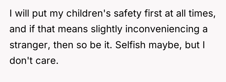 I will put my children's safety first at all times,...