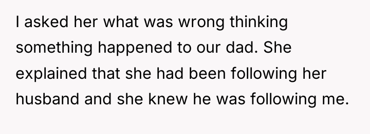 I asked her what was wrong thinking something happened to...