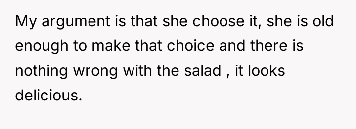 My argument is that she choose it, she is old...