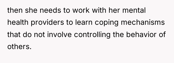 then she needs to work with her mental health providers...