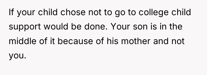 If your child chose not to go to college child...