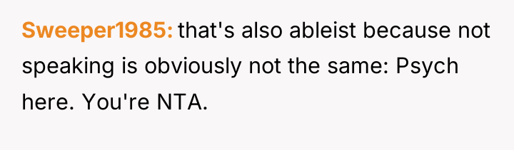 Sweeper1985 that's also ableist because not speaking is obviously not...