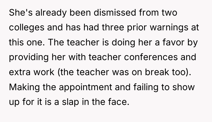 She's already been dismissed from two colleges and has had...