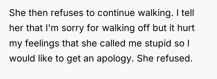 She then refuses to continue walking. I tell her that...