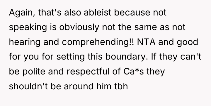 Again, that's also ableist because not speaking is obviously not...