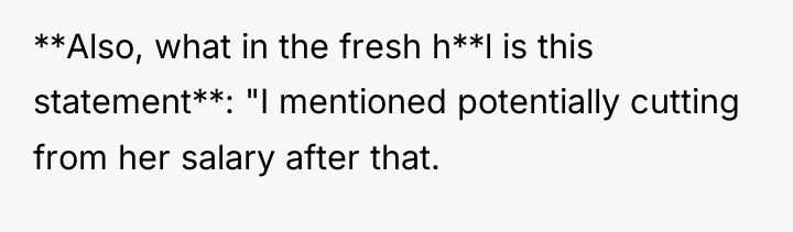 **Also, what in the fresh h**l is this statement**: "I...