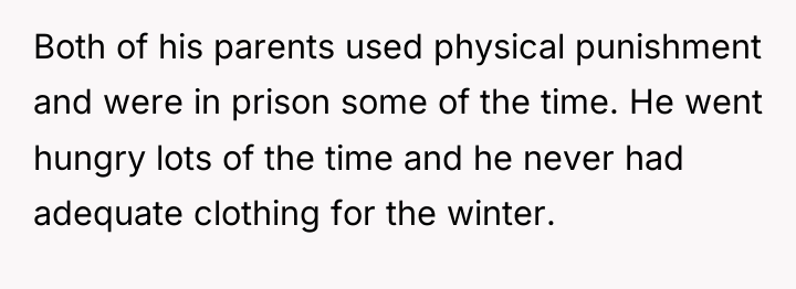 Both of his parents used physical punishment and were in...
