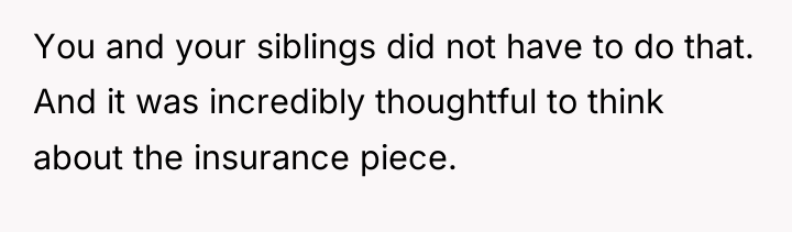 You and your siblings did not have to do that....