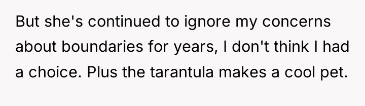 But she's continued to ignore my concerns about boundaries for...