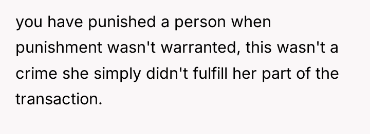 you have punished a person when punishment wasn't warranted, this...