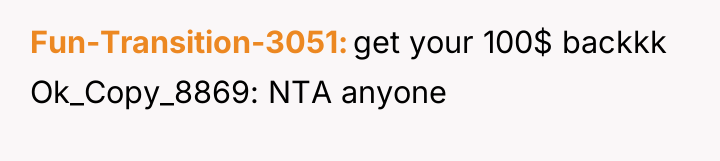 Fun-Transition-3051 get your 100$ backkk Ok_Copy_8869: NTA anyone